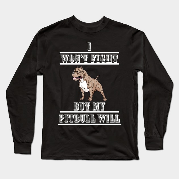 Pitbull Mama Funny Pit Bull Mom Long Sleeve T-Shirt by Galgalarry